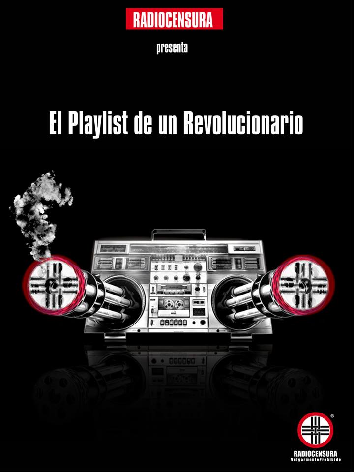 El Playlist de un Revolucionario